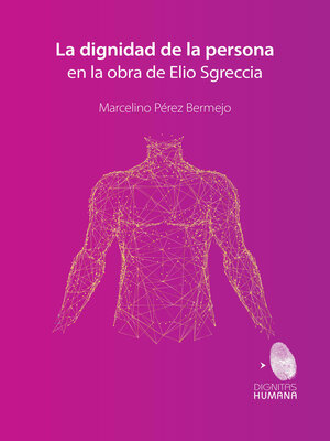 cover image of La dignidad de la persona en la obra de Elio Sgreccia